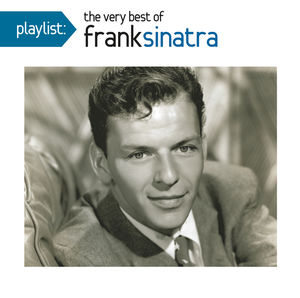 Playlist: Very Best Of , Frank Sinatra