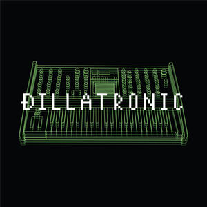 Dillatronic , J Dilla