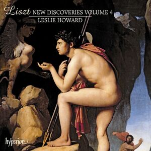 Liszt: New Discoveries 4 , Leslie Howard