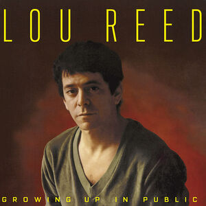 Growing Up In Public [Import] , Lou Reed