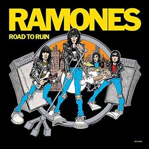 Road To Ruin , The Ramones