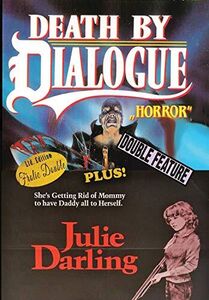 Death by Dialogue / Julie Darling