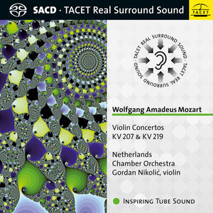 Violin Concertos 207 & 219 , Netherlands Chamber Orchestra Nikolic