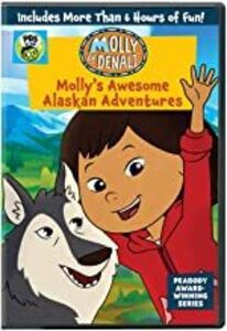 Molly Of Denali: Molly's Awesome Alaskan Adventures