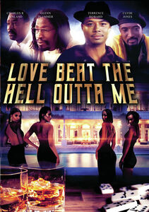 Love Beat The Hell Outta Me , Glenn Plummer