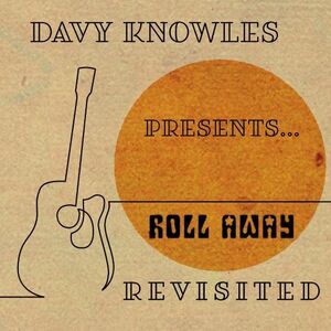 Davy Knowles Presents...Back Door Slam Roll Away Revisited