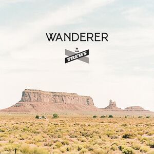 Wanderer [Import] , The Trews