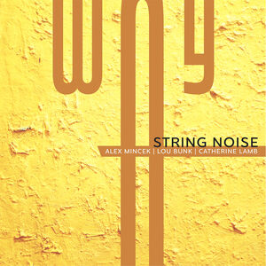 Way , String Noise