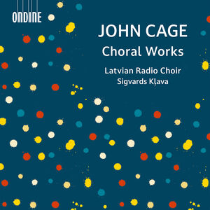 Choral Works , Latvian Radio Choir
