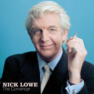 The Convincer , Nick Lowe