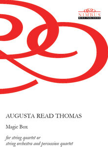 Magic Box , Augusta Read Thomas