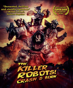 The Killer Robots! Crash And Burn