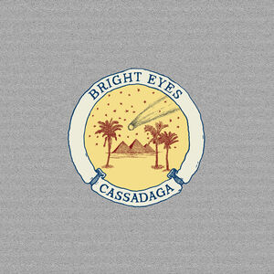 Cassadaga , Bright Eyes