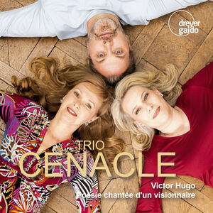 Poesie Chantee D Un Visionnaire , Trio Cenacle