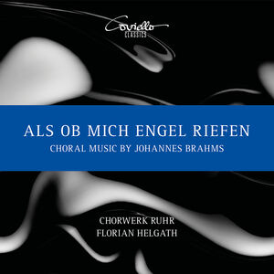 Als Ob Mich Engel Riefen - Choral Music , ChorWerk Ruhr