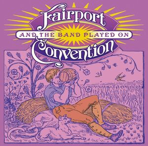 And The Band Played On , Fairport Convention