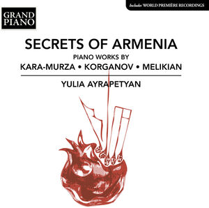 Secrets of Armenia - Piano Works , Yulia Ayrapetyan