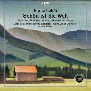 Lehar: Schon ist die Welt , Gerd Vogel