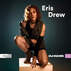 DJ-Kicks: Eris Drew , Eris Drew