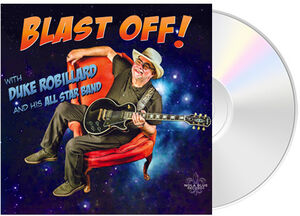 Blast Off , Duke Robillard and His All Star Band