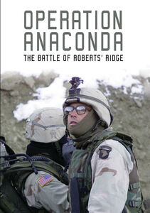 Operation Anaconda: The Battle of Roberts' Ridge , Will Lyman