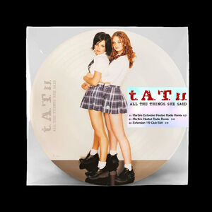 All The Things She Said - Limited Picture Disc [Import] , T.A.T.U