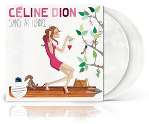 Sans Attendre - Pearly White Colored Vinyl [Import] , Celine Dion