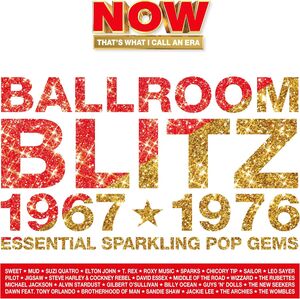 Now That's What I Call An Era: Ballroom Blitz 1967-1976 /  Various - Deluxe Edition [Import] 