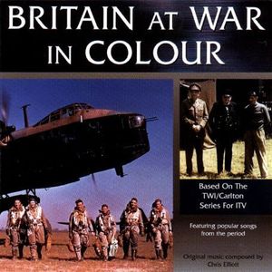 Britain At War In Colour (Original Soundtrack) [Import]