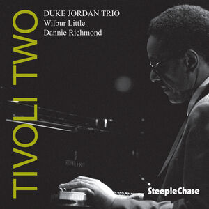 Tivoli Two , Duke Jordan
