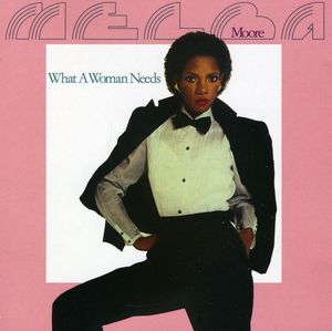 What A Woman Needs (expanded Edition) , Melba Moore
