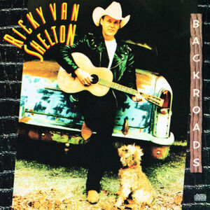 Backroads , Ricky Van Shelton