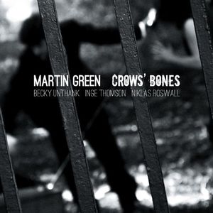 Crow's Bones , Martin Green