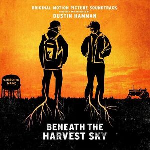 Beneath the Harvest Sky (Original Soundtrack)