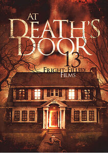 At Death's Door: 13 Fright Filled Films