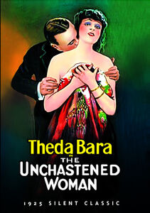 Unchastened Woman , Theda Bara