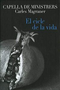 El Cicle de la Vida , Capella de Ministrers