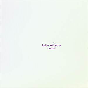 Sans , Keller Williams