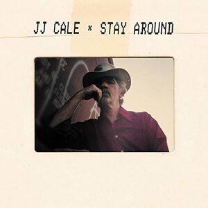 Stay around (2LP+CD) [Import] , J.J. Cale