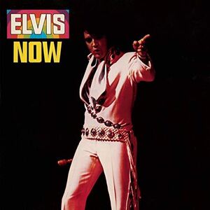 Now , Elvis Presley