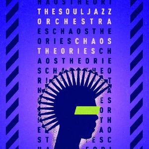 Chaos Theories , The Souljazz Orchestra