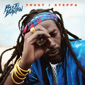 Trust & Steppa , Buju Banton