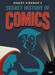 Robert Kirkman's Secret History of Comics , Stan Lee