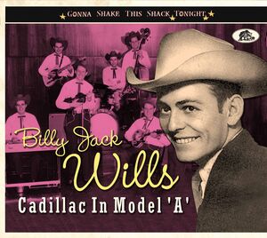 Cadillac In Model A: Gonna Shake This Shack Tonight , Billy Jack Wills