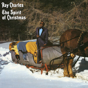The Spirit of Christmas , Ray Charles