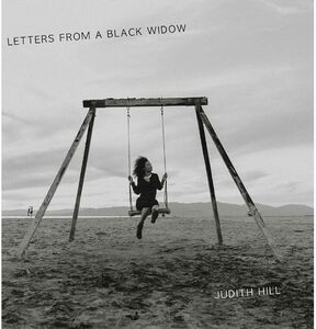 Letters From A Black Widow , Judith Hill