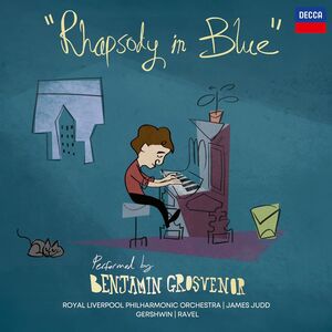 Rhapsody in Blue , Benjamin Grosvenor