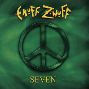 Seven , Enuff Z'nuff
