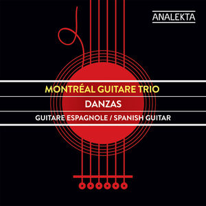 Danzas , Montreal Guitare Trio