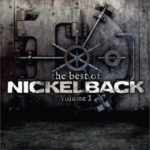 Best Of Nickelback Vol 1 [Import] , Nickelback